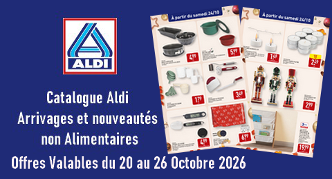 Aldi Catalogue Valable du 20 au 26 Octobre 2026 Arrivages et Nouveautés non Alimentaires