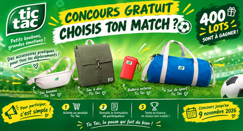 Concours ​Tic Tac CHOISIS TON MATCH 400 Cadeaux à Remporter
