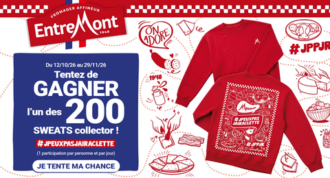 Grand Jeu EntreMont J&rsquo;Peux Pas J&rsquo;ai Raclette 200 sweat-shirts à Remporter