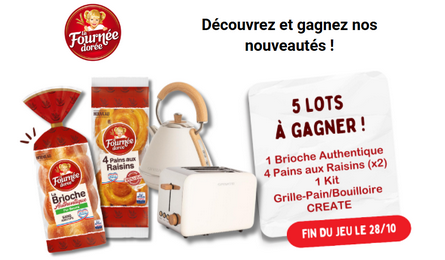 Grand Jeu LA FOURNÉE DORÉE 5 Lots kit grille-pain/bouilloire et produits LA FOURNÉE DORÉE à Gagner .Participez au jeu LA FOURNÉE DORÉE