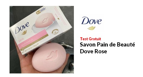 Test Produit Dove Savon Pain de Beauté Dove Rose