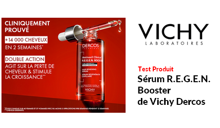 Test Produit Vichy : Sérum R.E.G.E.N. Booster de Vichy Dercos