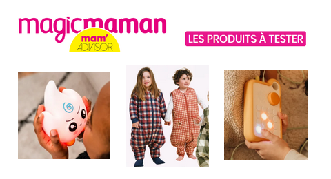 Tests Produits Mam&rsquo;Advisor by magicmaman : 3 Produits pour la Maman et le Bébé à Tester
