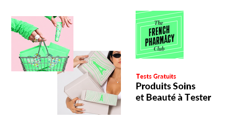 Tests Produits The French Pharmacy Club : Produits soins et Beauté à Tester