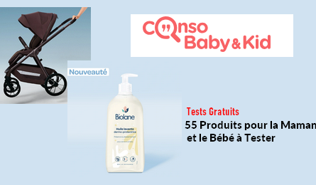 Tests Produits ConsoBaby&Kid : 55 Produits pour la Maman et le Bébé à Tester